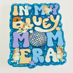 In MY Bluey MOM ERA