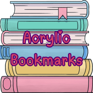 Acrylic Bookmarks