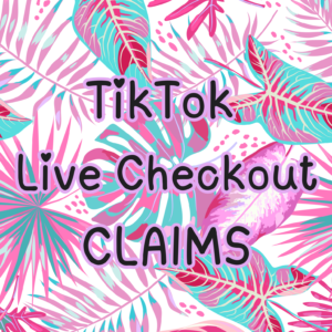 Tik Tok Live Checkout CLAIMS