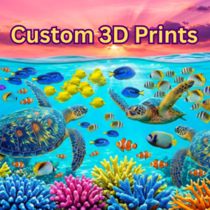 Custom 3D Prints
